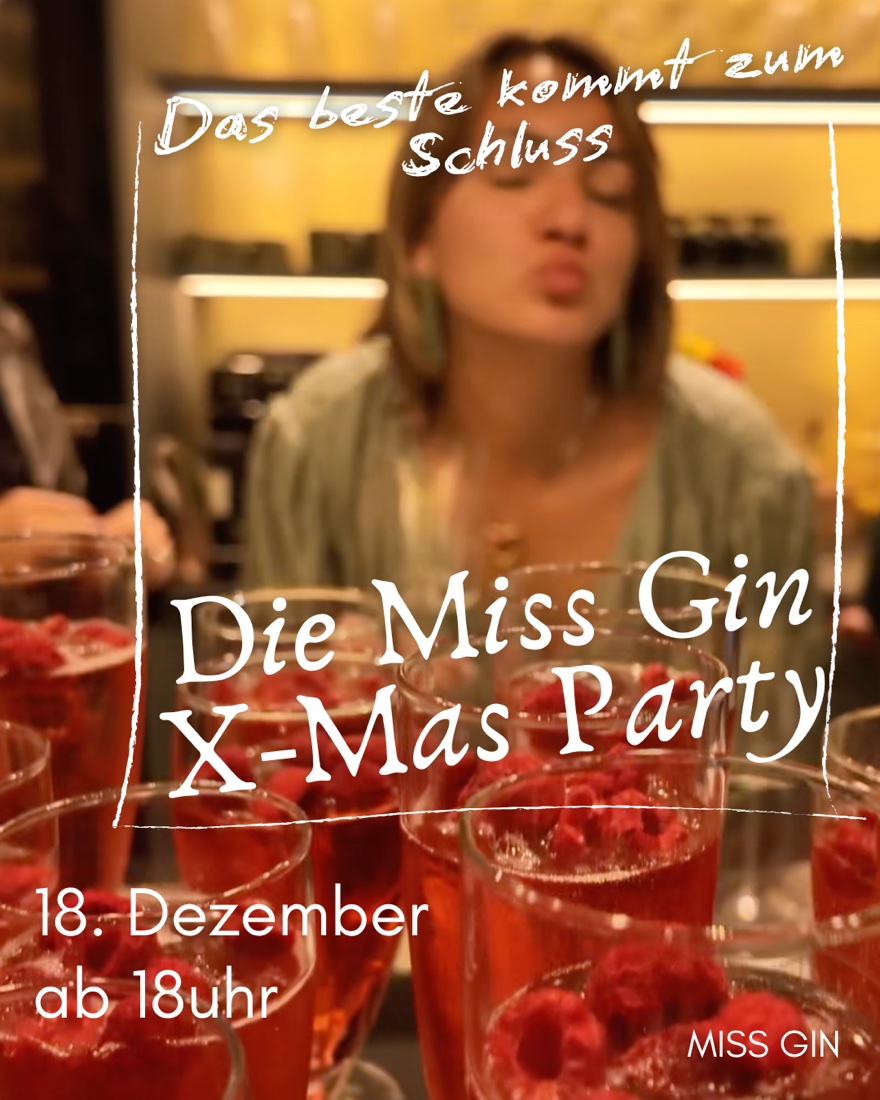 Flyer zur Miss Gin X-Mas Party: Das Beste kommt zum Schluss, 18. Dezember, ab 18 Uhr